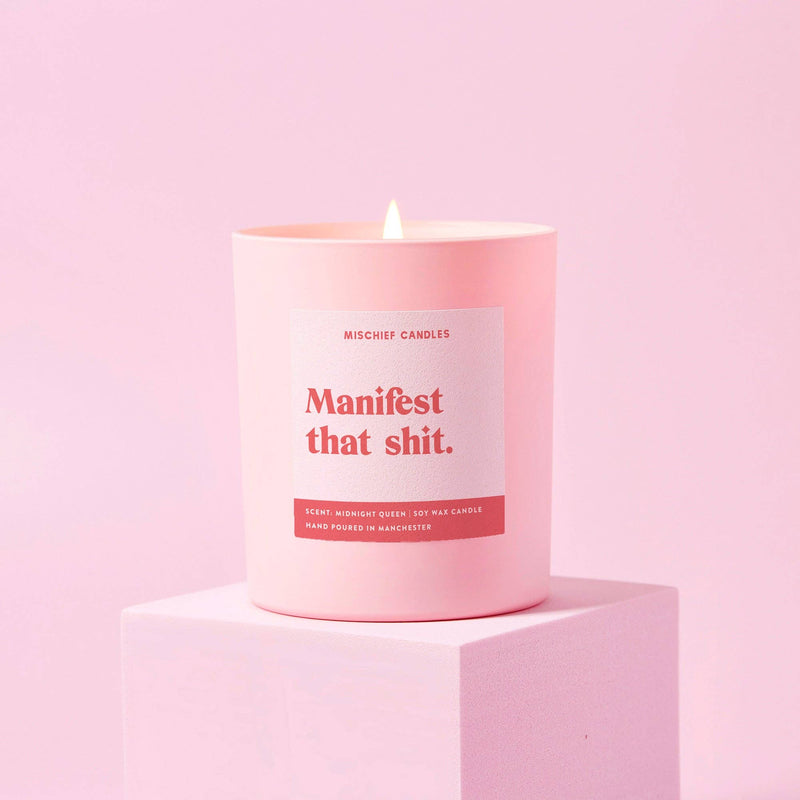 Manifest That Shit Candle