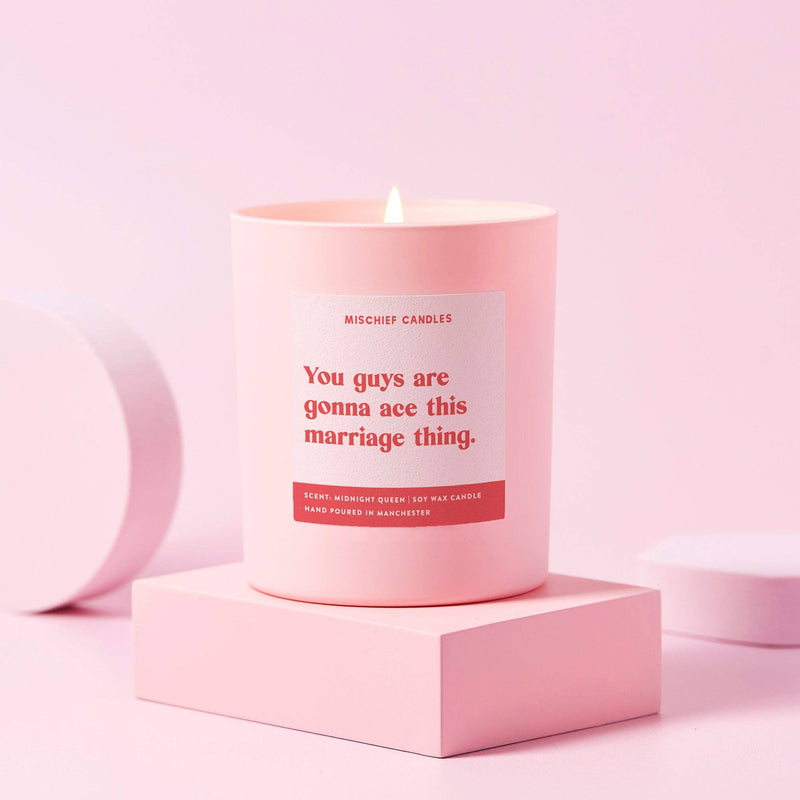 You Guys are going to Ace This Marriage Thing Candle