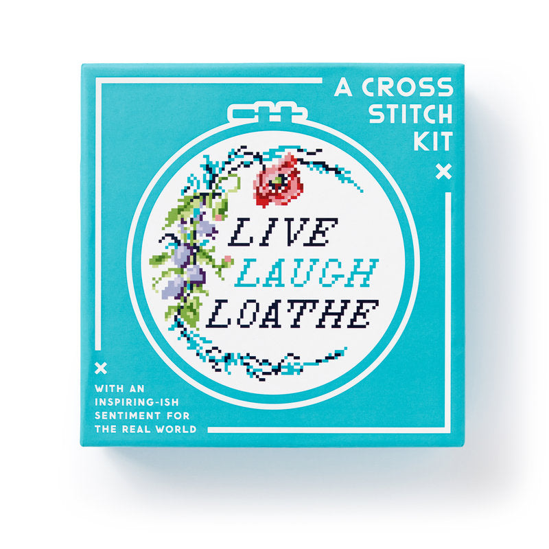 Live Laugh Loathe Cross Stitch Kit