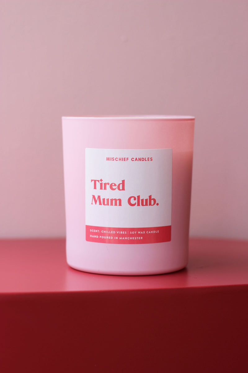 Tired Mum Club Candle