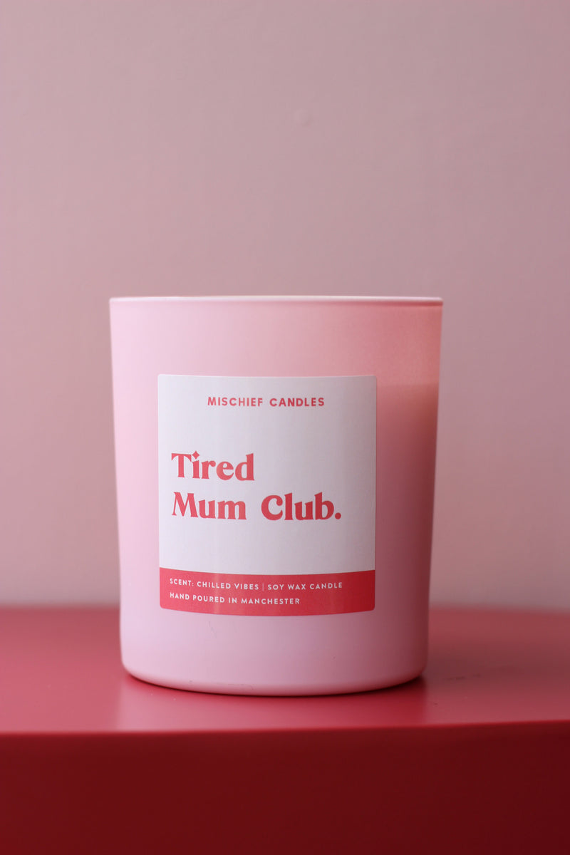 Tired Mum Club Candle