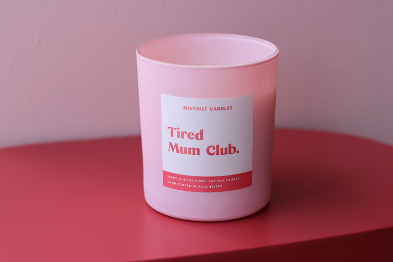 Tired Mum Club Candle