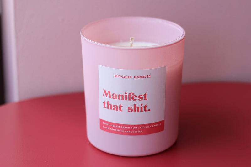 Manifest That Shit Candle