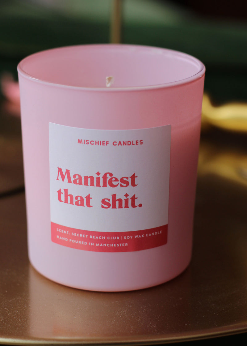 Manifest That Shit Candle