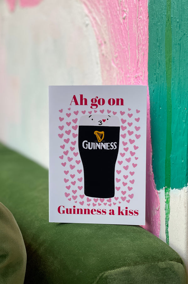 Ah Go On Guinness, A Kiss Valentines Card