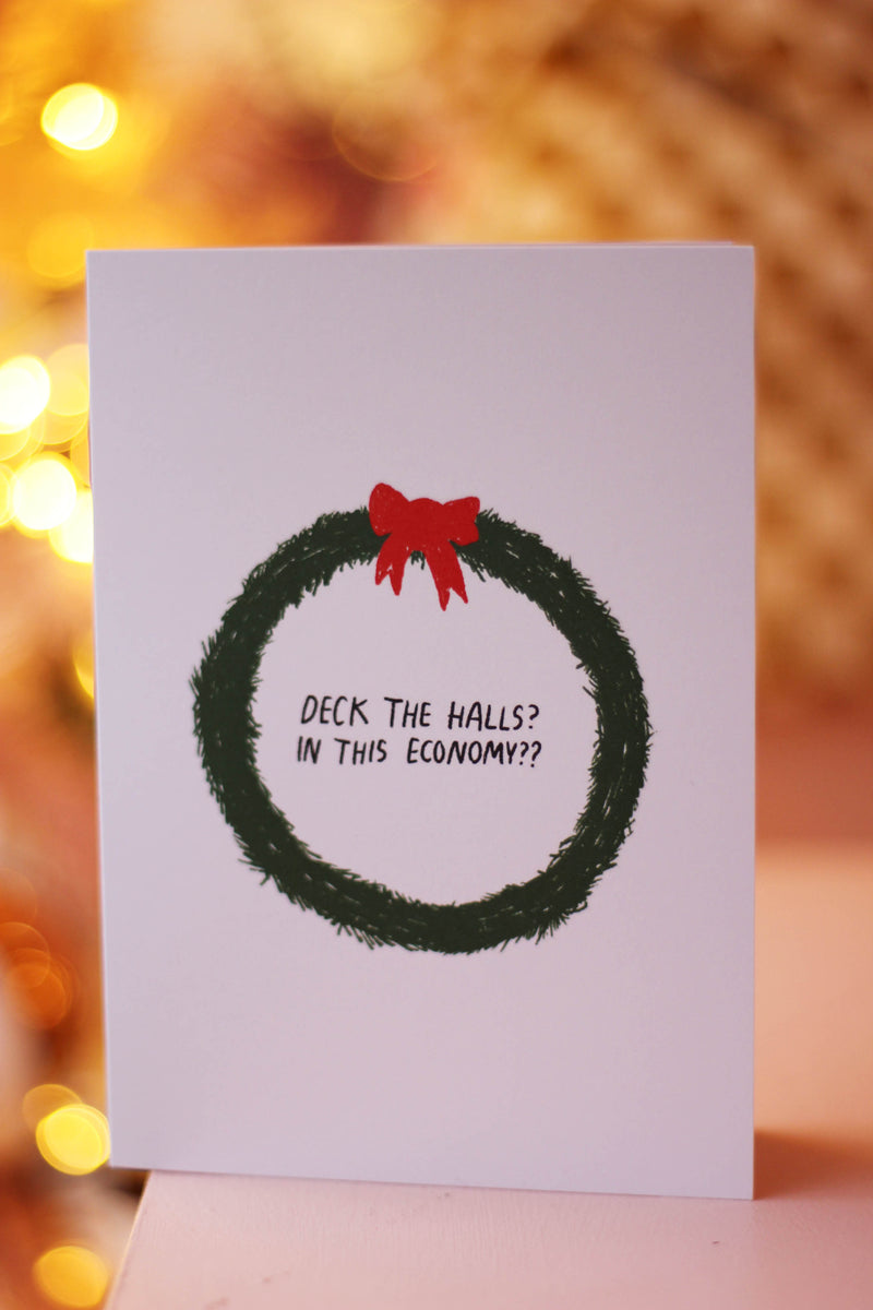 Deck the Halls In This Economy Christmas Card