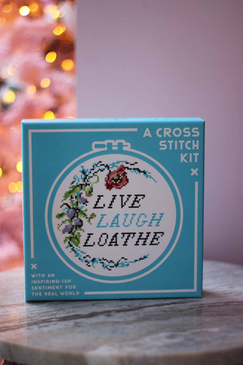 Live Laugh Loathe Cross Stitch Kit