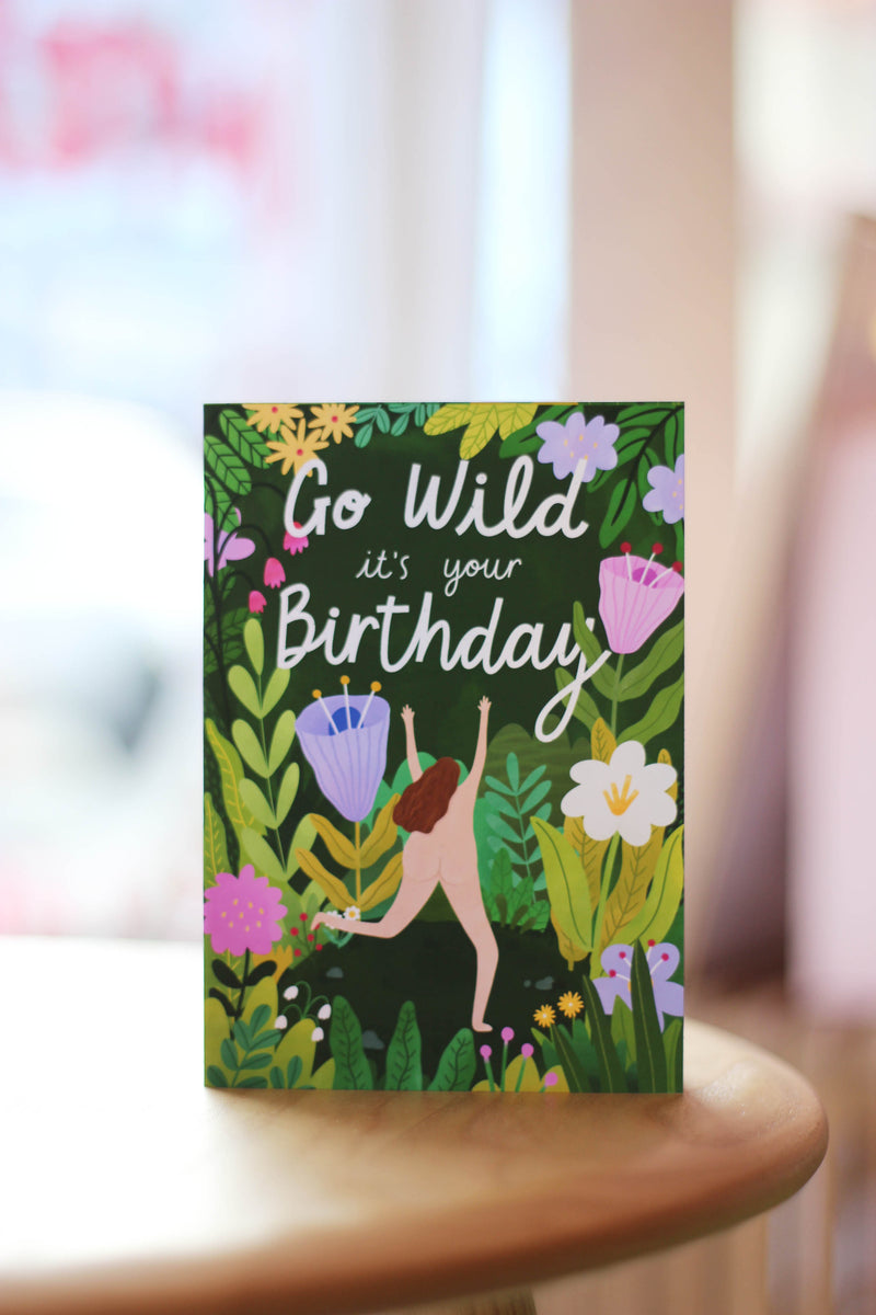 Go Wild - It's your Birthday Card