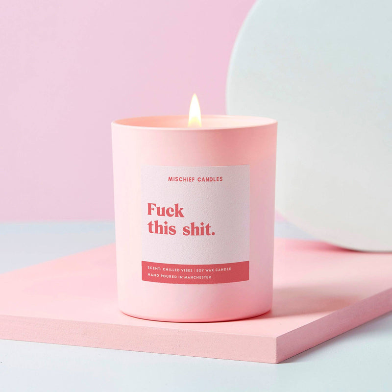 Fuck This Shit Candle