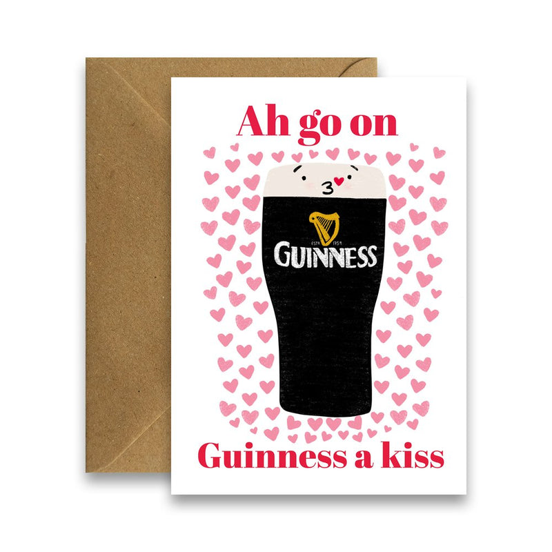 Ah Go On Guinness, A Kiss Valentines Card